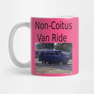 Non-Coitus Van Ride Mug